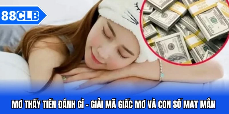 mơ thấy tiền đánh gì