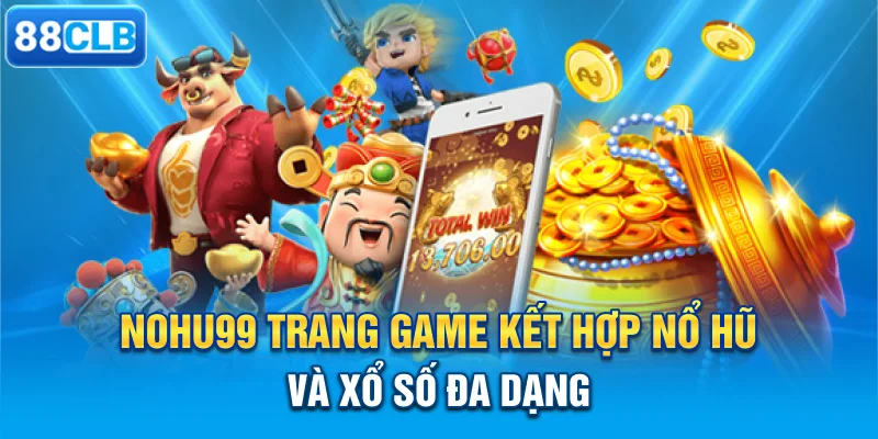 Top 10 kênh chơi xổ số Uy Tín Nhất 2025 - Cùng tìm hiểu Để Nhận Thưởng Lớn 3 Nổ hũ 99 trang game kết hợp nổ hũ và xổ số đa dạng
